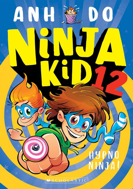 Ninja Kid 12: Hypno Ninja!  by Anh Do