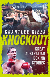Knockout by Grantlee Kieza