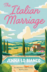 The Italian Marriage by Jenna Lo Bianco