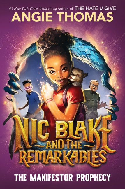 Nic Blake and the Remarkables: The Master Prophecy by Angie Thomas
