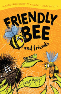 Friendly Bee and Friends by Sean Avery