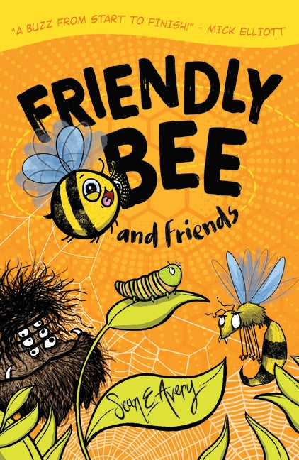 Friendly Bee and Friends by Sean Avery