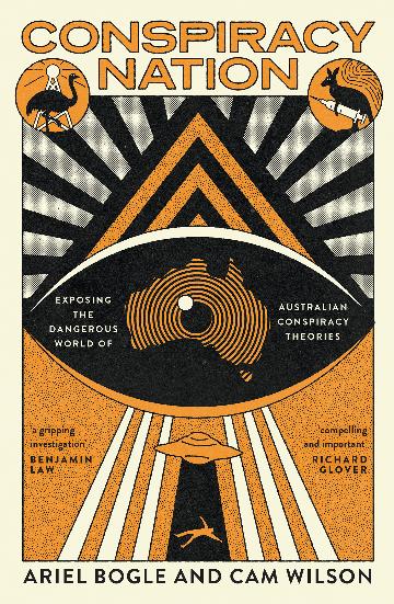 Conspiracy Nation by Ariel Bogle and Cam Wilson