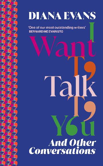 *PRE-ORDER 4 February* I Want to Talk to You by Diana Evans