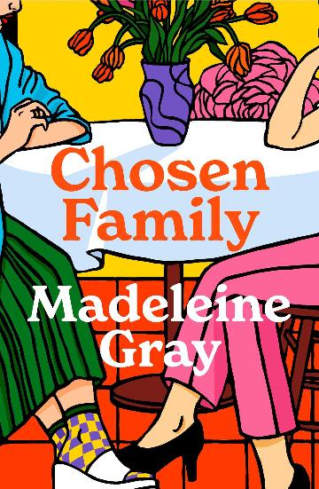 Chosen Family by Madeleine Gray