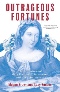 Outrageous Fortunes by Megan Brown and Lucy Sussex