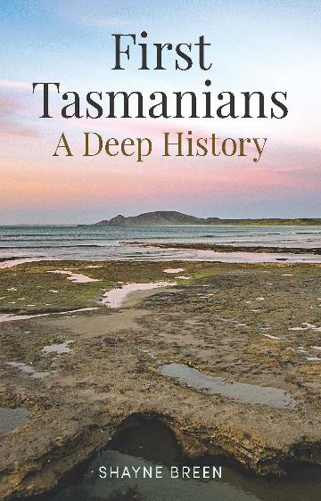 First Tasmanians by Shayne Breen