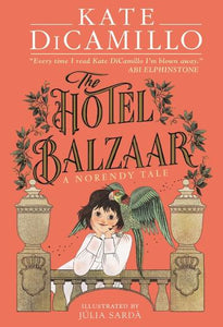 The Hotel Balzaar by Kate DiCamillo