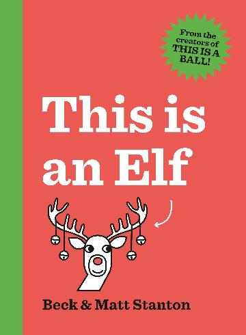 This is an Elf by Beck and Matt Stanton