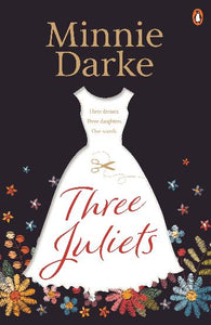 Three Juliets by Minnie Darke