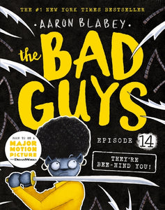 The Bad Guys Episode 14 They're Bee-hind You! by Aaron Blabey