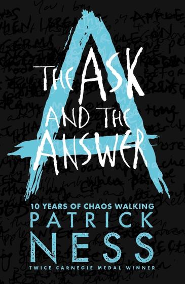 Chaos Walking 2: The Ask and the Answer by Patrick Ness