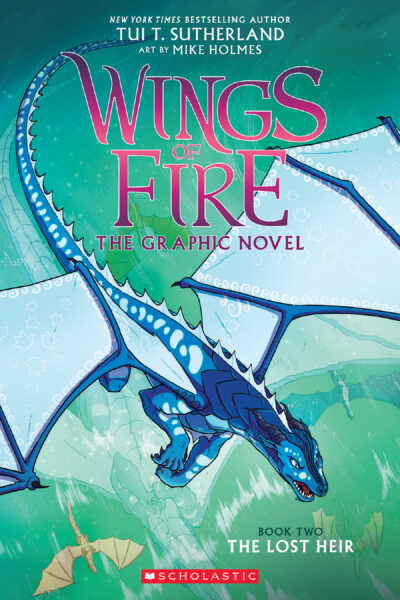Wings of Fire Graphix: The Lost Heir (Book #2) by Tui T. Sutherland