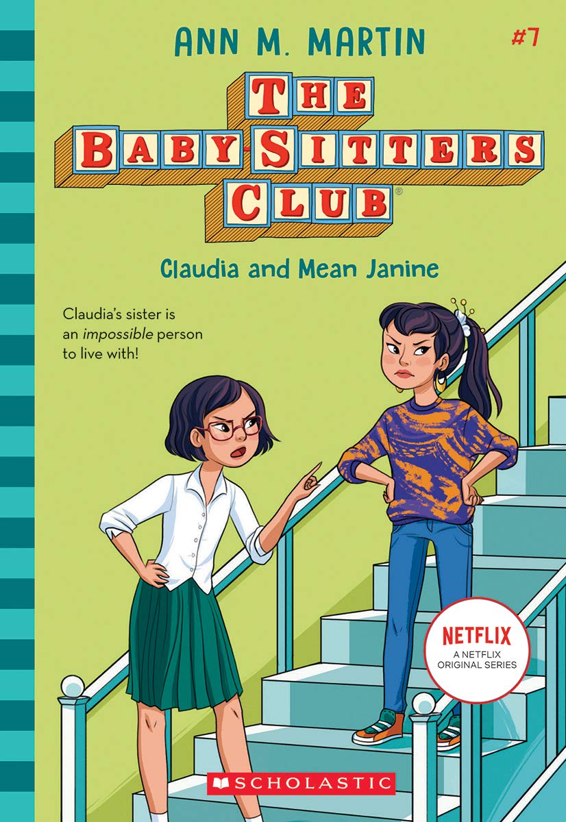 The Baby-Sitters Club 7: Claudia and Mean Janine by Ann M. Martin