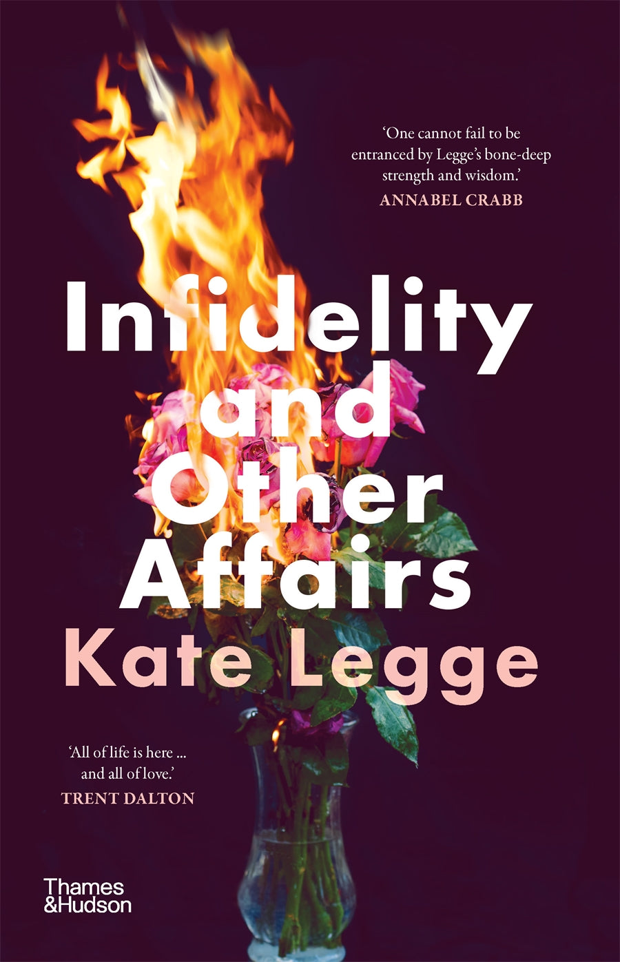 Infidelity and Other Affairs by Kate Legge