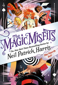 Magic Misfits 4: The Fourth Suit by Neil Patrick Harris