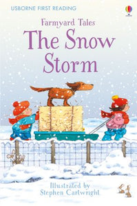 Usborne First Reading Farmyard Tales: The Snow Storm
