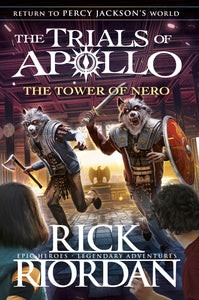 Trials of Apollo 5: The Tower of Nero by Rick Riordan
