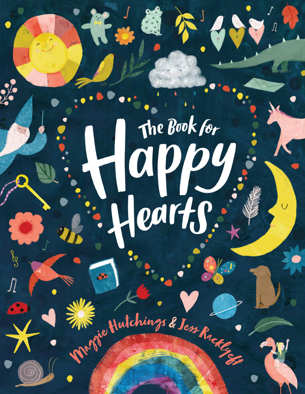 The Book for Happy Hearts by Maggie Hutchings and Jess Racklyeft