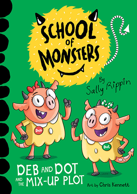 School of Monsters: Deb and Dot and the Mix-Up Plot by Sally Rippin