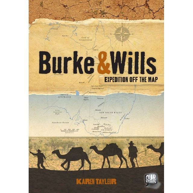 Burke and Wills by Karen Tayleur