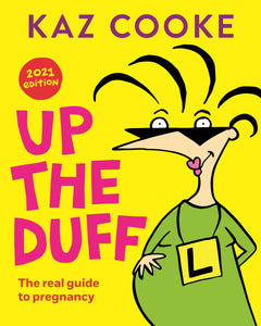 Up the Duff 2022 Edition by Kaz Cooke