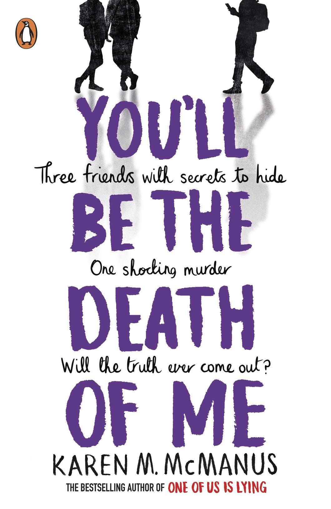 You'll Be the Death of Me by Karen McManus