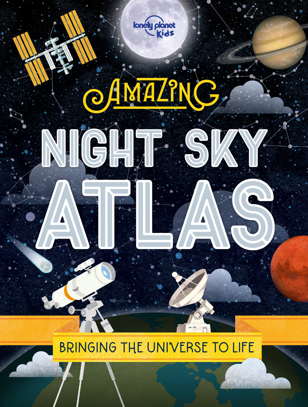 The Amazing Night Sky Atlas by Lonely Planet