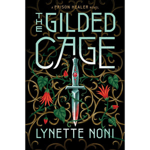 Gilded Cage, The Prison Healer book 2 by Lynette Noni