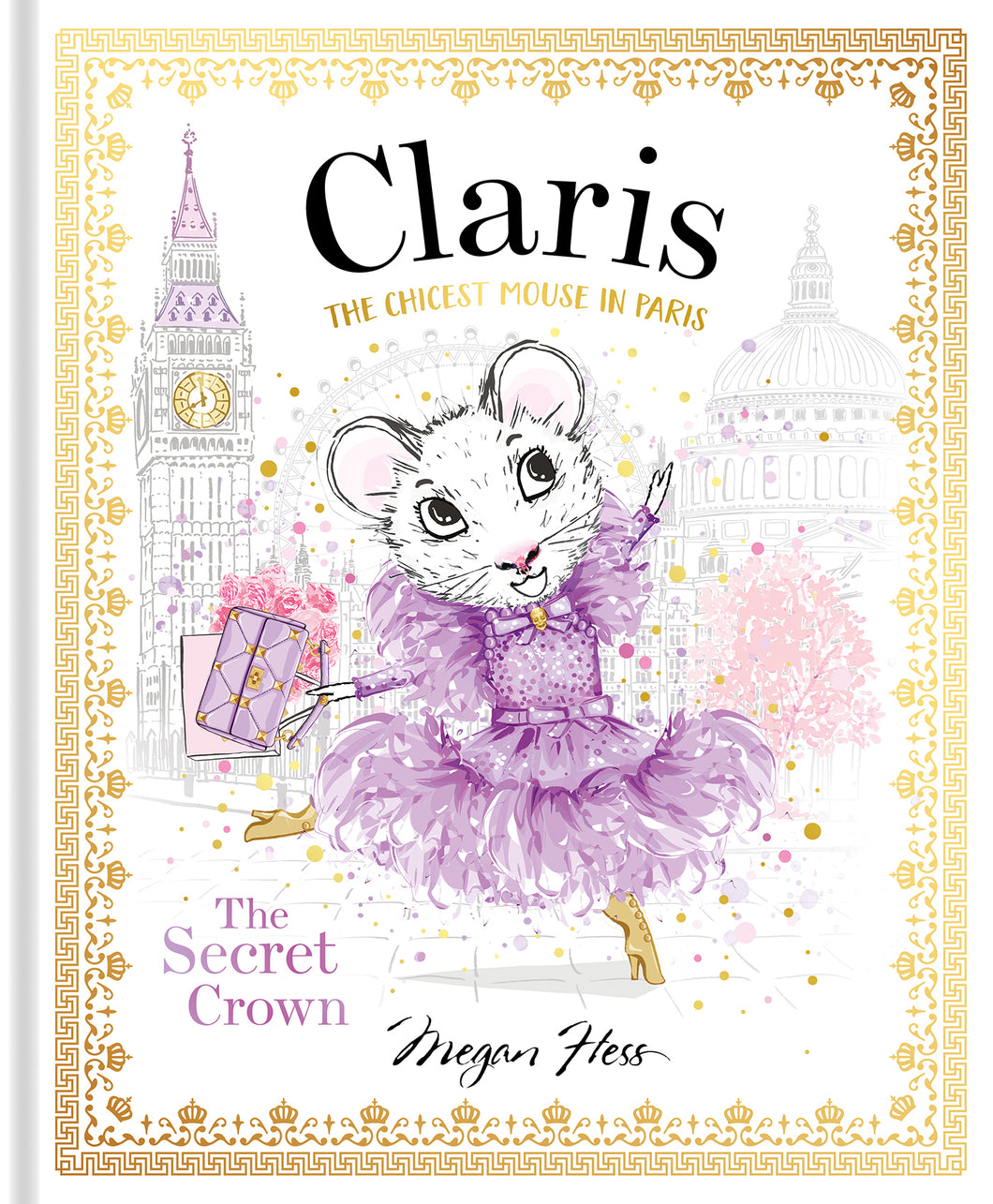 Claris: The Secret Crown by Megan Hess