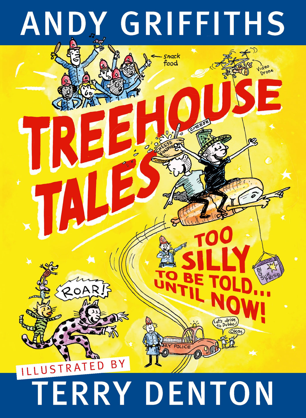Treehouse Tales by Andy Griffiths and Terry Denton