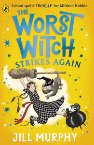 The Worst Witch Strikes Again by Jill Murphy