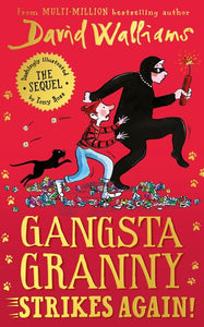Gansta Granny Strikes Again by David Walliams