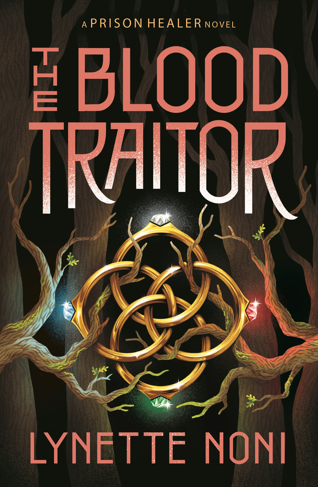 The Blood Traitor (The Prison Healer #3) by Lynette Noni