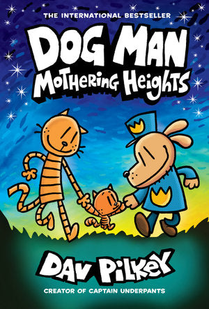 Dog Man: Mothering Heights (Book #10)