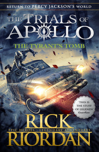 The Trials of Apollo 4: The Tyrant’s Tomb by Rick Riordan