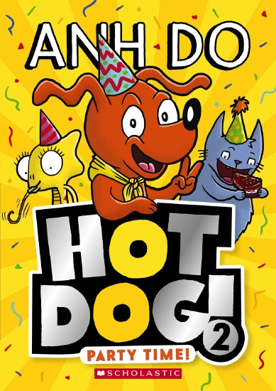 Hot Dog! 2: Party Time! by Anh Do