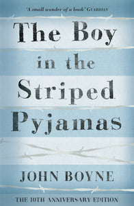 The Boy in Striped Pyjamas by John Boyne