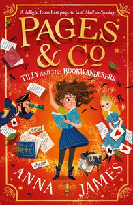 Pages & Co 1: Tilly and the Bookwanderers by Anna James