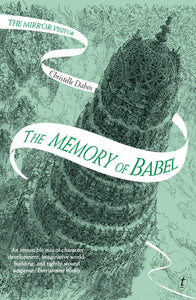 The Mirror Visitor: The Memory of Babel (Book #3) by Christelle Dabos