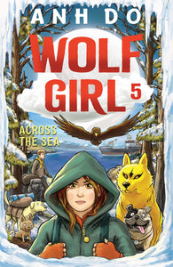 Wolf Girl 5 Across the Sea by Anh Do