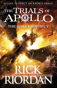 The Trials of Apollo 2: The Dark Prophecy by Rick Riordan