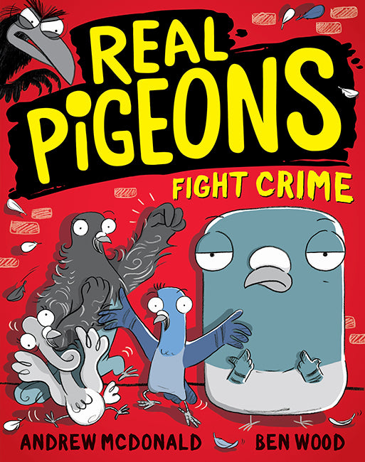 Real Pigeons Fight Crime (Book 1) by Andrew McDonald