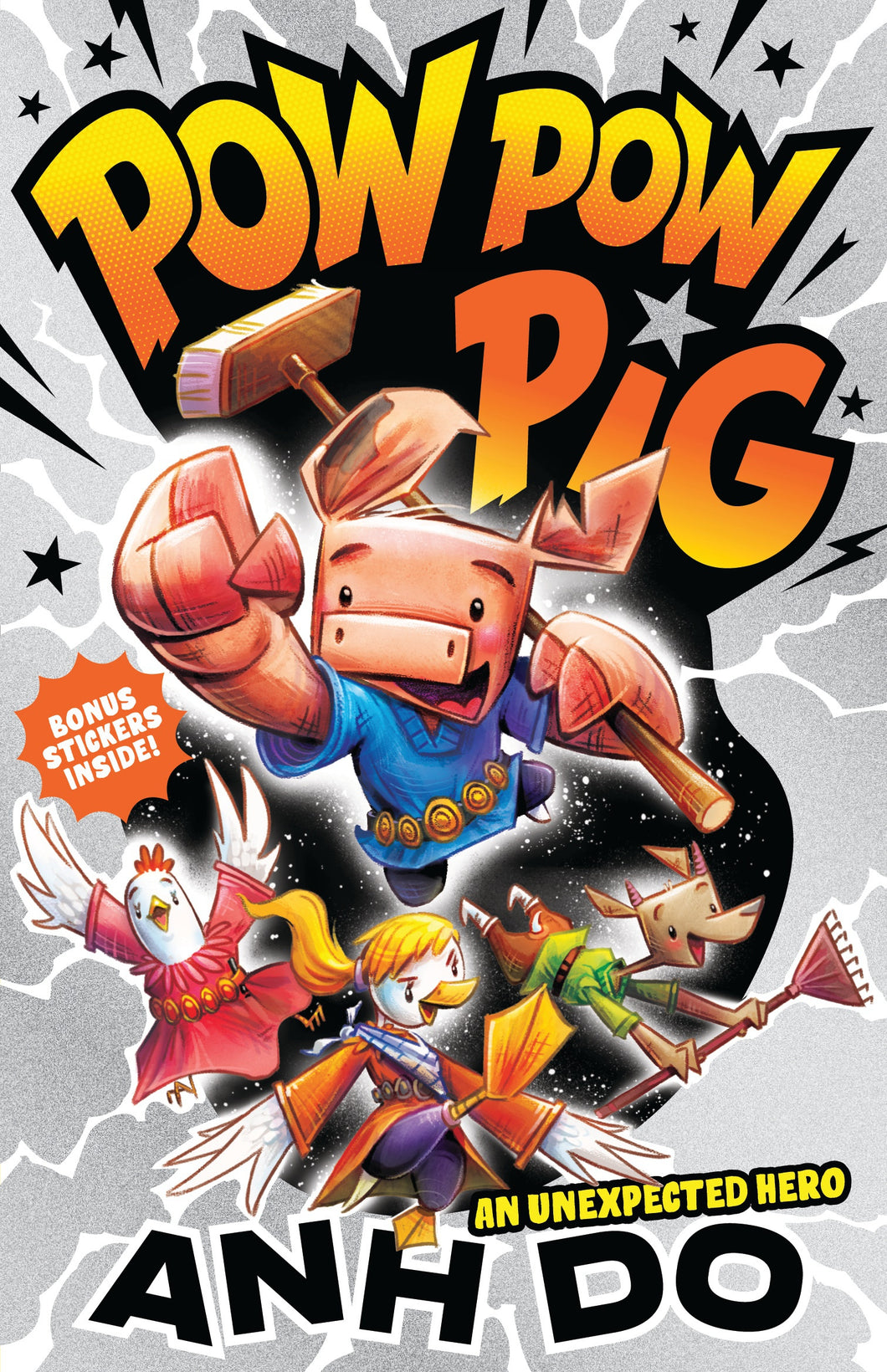 Pow Pow Pig #1 An Unexpected Hero by Anh Do