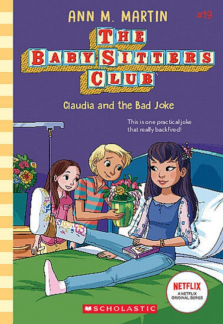 The Baby-Sitters Club 19: Claudia and the Bad Joke by Ann M. Martin