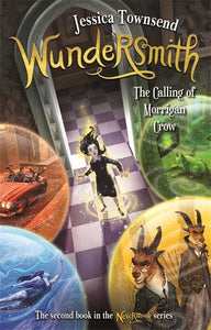 Nevermoor 2: Wundersmith, The Calling of Morrigan Crow by Jessica Townsend