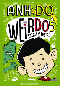 WeirDo 5: Totally Weird! by Anh Do