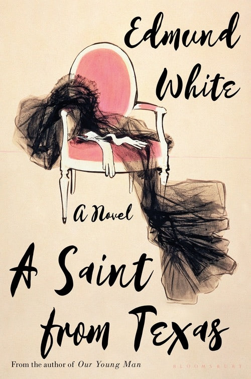 A Saint From Texas by Edmund White Book & Paper Williamstown