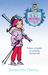 Alice-Miranda in the Alps (Book #12) by Jacqueline Harvey