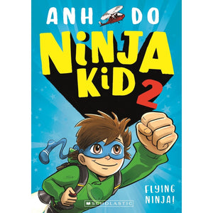 Ninja Kid 2: Flying Ninja by Anh Do